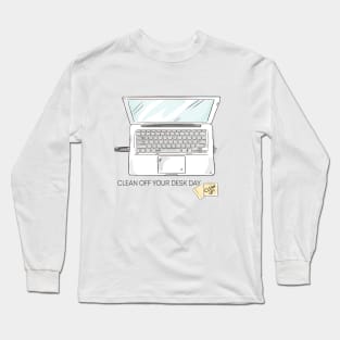 Clean Off Your Desk Long Sleeve T-Shirt